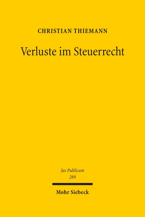 Verluste im Steuerrecht -  Christian Thiemann