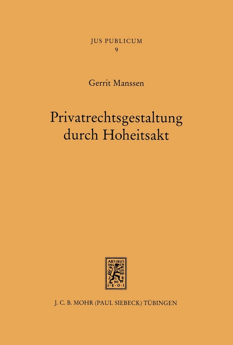 Privatrechtsgestaltung durch Hoheitsakt -  Gerrit Manssen