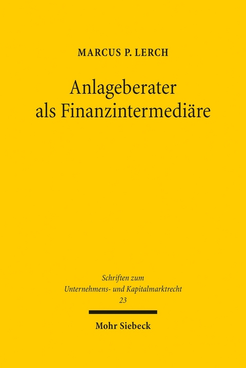 Anlageberater als Finanzintermediäre -  Marcus P. Lerch