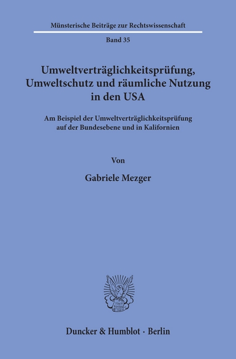 Umweltverträglichkeitsprüfung, Umweltschutz und räumliche Nutzung in den USA. -  Gabriele Mezger