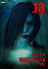 13 SHADOWS, Band 50: DRACULAS OPFER - Robert Lory