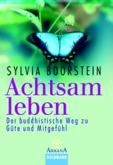 Achtsam leben - Sylvia Boorstein