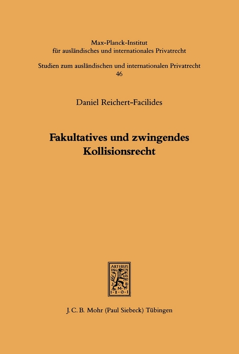 Fakultatives und zwingendes Kollisionsrecht -  Daniel Reichert-Facilides