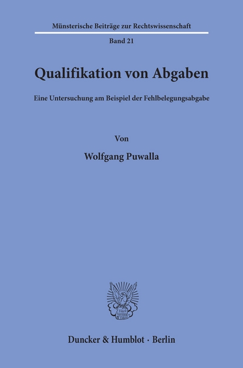 Qualifikation von Abgaben. -  Wolfgang Puwalla