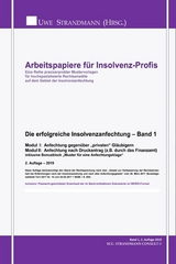 Die erfolgreiche Insolvenzanfechtung – Band 1 - Jens-Uwe Strandmann