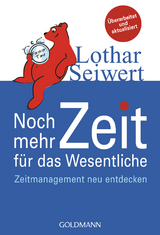 Noch mehr Zeit für das Wesentliche - Lothar Seiwert