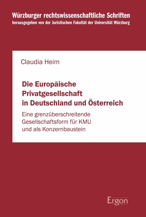 Die Europäische Privatgesellschaft in Deutschland und Österreich - Claudia Heim