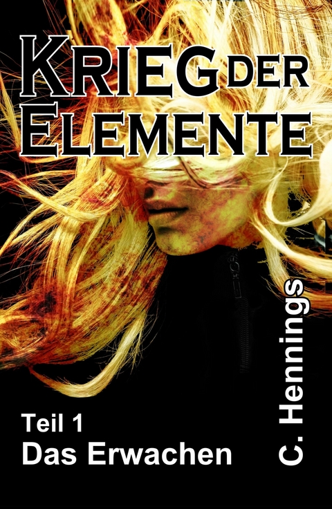 Krieg der Elemente - C. Hennings