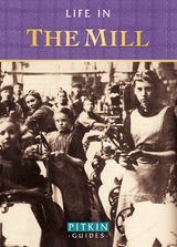 Life in the Mill - Anthony Burton