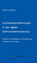 Aufwandsschätzungen in der agilen Softwareentwicklung - Stefan Luckhaus