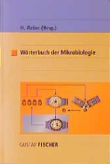 Wörterbuch der Mikrobiologie - Weber, Herbert