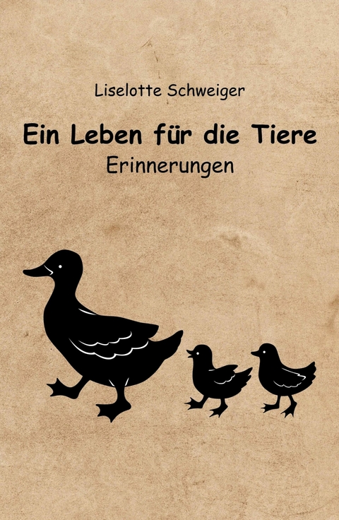 Ein Leben für die Tiere - Lieselotte Schweiger