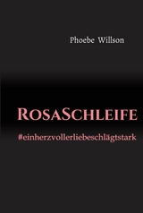 RosaSchleife - Phoebe Willson