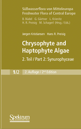 Süßwasserflora von Mitteleuropa, Bd. 01/2 Freshwater Flora of Central Europe, Vol. 01/2: Chrysophyte and Haptophyte Algae - Jørgen Kristiansen, Hans R. Preisig