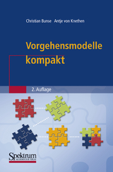 Vorgehensmodelle kompakt - Christian Bunse, Antje von Knethen