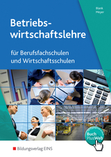 Betriebswirtschaftslehre und Rechnungswesen für Berufsfachschulen und Wirtschaftsschulen - Andreas Blank, Helge Meyer