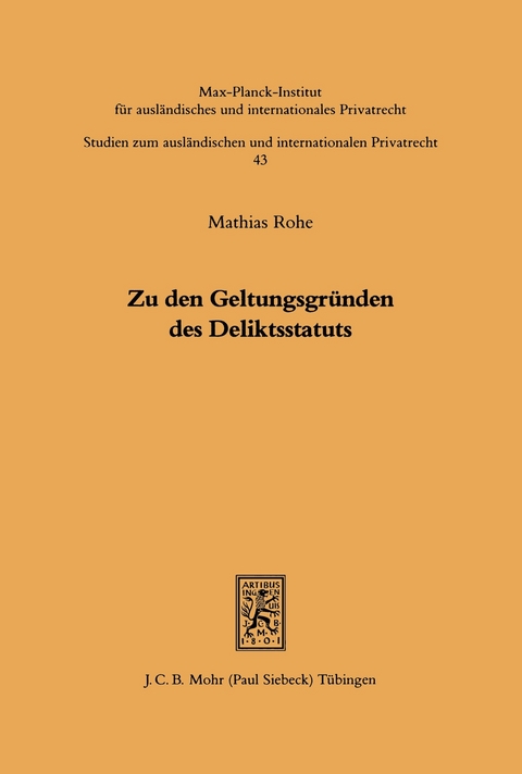 Zu den Geltungsgründen des Deliktsstatuts -  Mathias Rohe