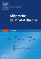 Allgemeine Relativitätstheorie - Fließbach, Torsten