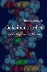 Geheimnis Leben - Heinz Marquardt