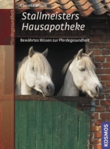 Stallmeisters Hausapotheke - Cornelia Wittek