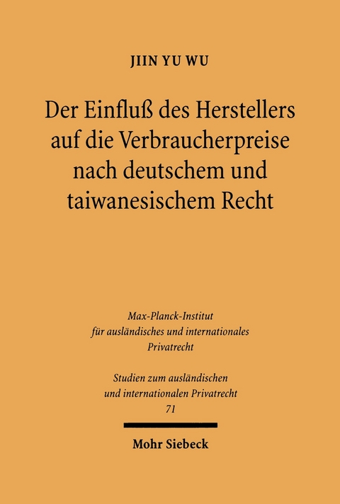 Der Einfluß des Herstellers auf die Verbraucherpreise nach deutschem und taiwanesischem Recht -  Jiin Yu Wu