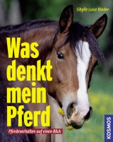 Was denkt mein Pferd - Sybille L Binder