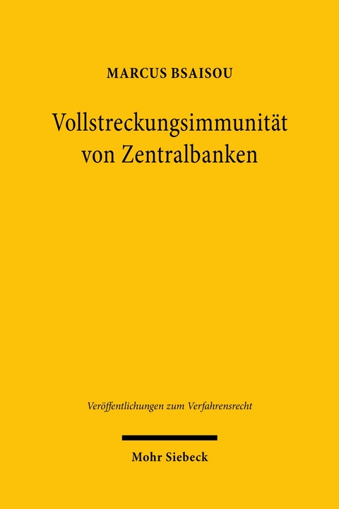 Vollstreckungsimmunität von Zentralbanken -  Marcus Bsaisou