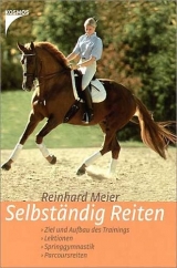 Selbständig Reiten - Meier, Reinhard