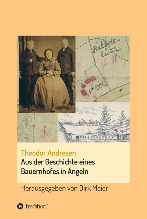 Aus der Geschichte eines Bauernhofes in Angeln - Dirk Meier