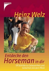 Entdecke den Horseman in dir - Heinz Welz