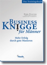 Business Knigge Männer - Dirk Pfister, Anke Quittschau, Christina Tabernig