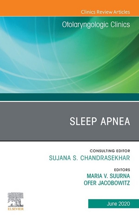 Sleep Apnea An Issue of Otolaryngologic Clinics of North America, E-Book - 