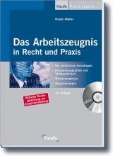 Das Arbeitszeugnis in Recht und Praxis - Günter Huber, Waltraud Müller