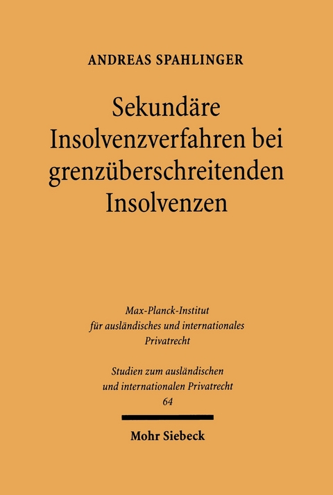 Sekundäre Insolvenzverfahren bei grenzüberschreitenden Insolvenzen -  Andreas Spahlinger