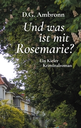 Und was ist mit Rosemarie? -  D.G. Ambronn