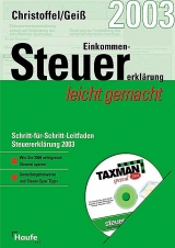 Einkommensteuererklärung 2003 leicht gemacht - Christoffel, Hans G; Geiss, Wolfgang