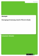 Energiegewinnung durch Photovoltaik