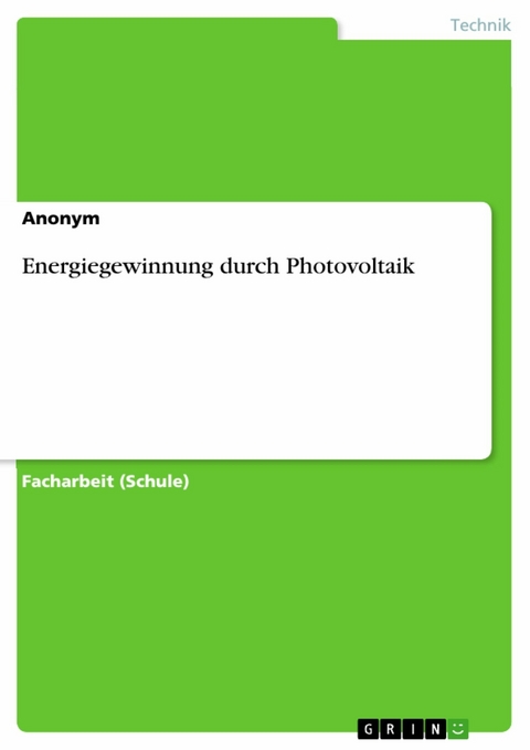 Energiegewinnung durch Photovoltaik