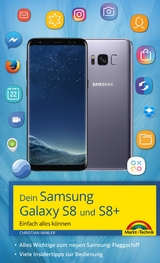 Dein Samsung Galaxy S8 und S8+ - Christian Immler