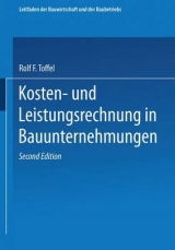 Kosten- und Leistungsrechnung in Bauunternehmungen - Toffel, Rolf F