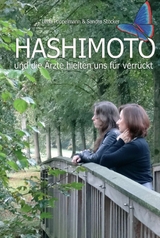 HASHIMOTO und die Ärzte hielten uns für verrückt - Lena Pöppelmann, Sandra Stöcker