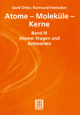 Atome — Moleküle — Kerne - Gerhard Otter, Raimund Honecker