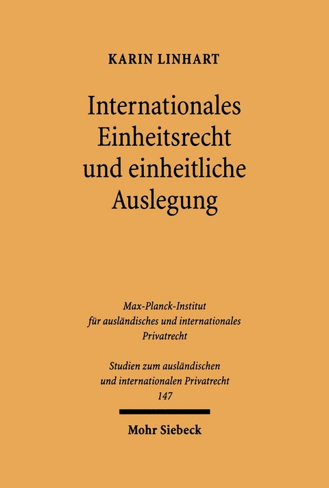 Internationales Einheitsrecht und einheitliche Auslegung -  Karin Linhart