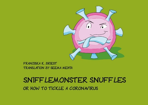 Snifflemonster Snuffles -  Franziska K. Briest