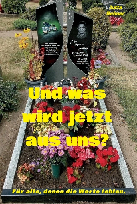 Und was wird jetzt aus uns? - Jutta Reimer