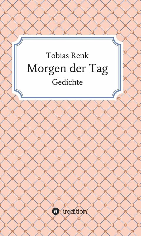 Morgen der Tag - Tobias Renk