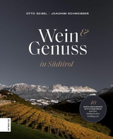 Wein & Genuss in Südtirol - Otto Geisel