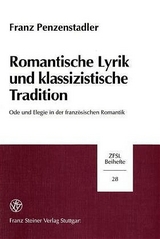 Romantische Lyrik und klassizistische Tradition - Franz Penzenstadler