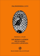 Die beiden Satiren des Kaisers Julianus Apostata - Friedhelm L. Müller