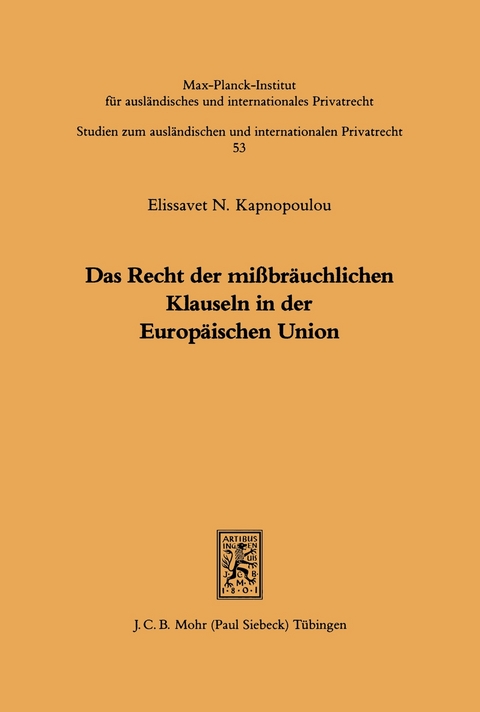 Das Recht der mißbräuchlichen Klauseln in der Europäischen Union -  Elissavet N Kapnopoulou